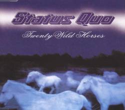 Status Quo : Twenty Wild Horses